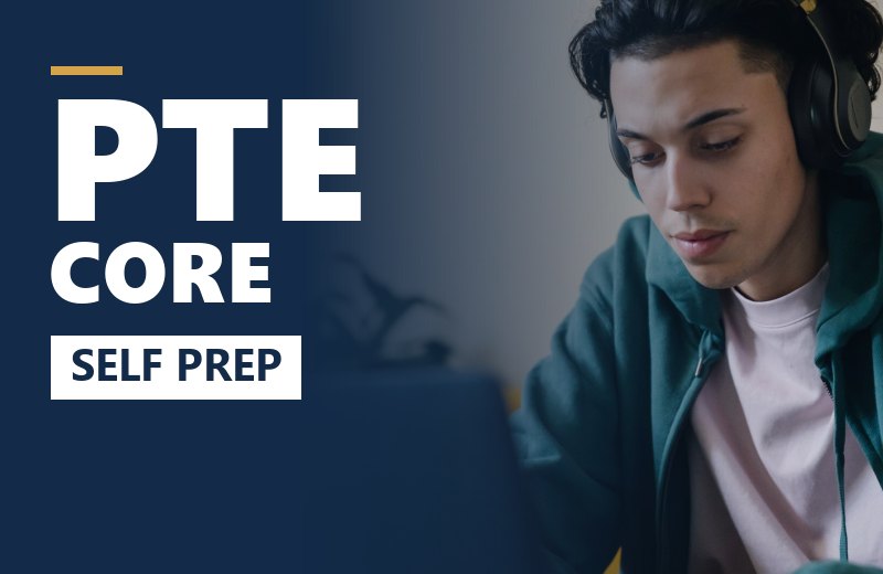 PTE Core – Self Prep